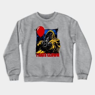 REVENGE TO THE CLOWN Crewneck Sweatshirt